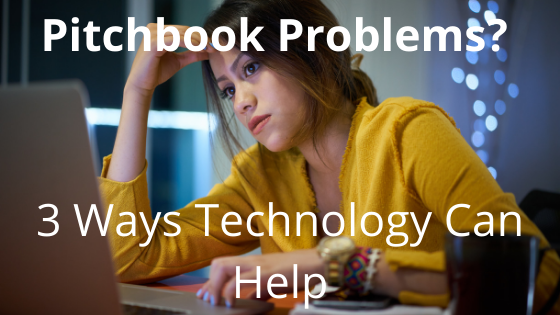 Automation and technology help with pitchbook and other investment management literature problems