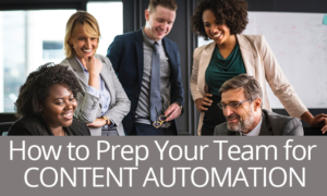How to Prep Your Investment Marketing Team for Content Automation